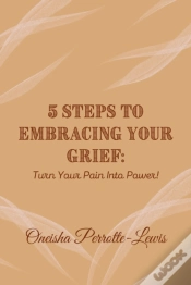 Capa do artigo 5 Steps To Embracing Your Grief