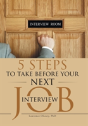 5 Steps To Take Before Your Next Job Interview - Preview
