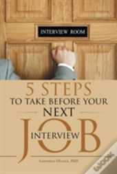 5 Steps To Take Before Your Next Job Interview