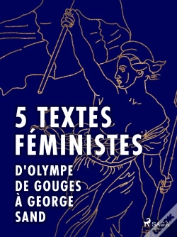 Capa do artigo 5 Textes Féministes - D'Olympe De Gouges À George Sand