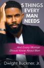 5 Things Every Man Needs : ...And Every - Preview