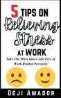 5 Tips On Relieving Stress At Work - Preview