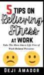 5 Tips On Relieving Stress At Work - Preview