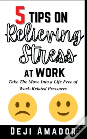 Capa do artigo 5 Tips On Relieving Stress At Work