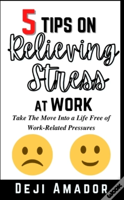 Capa do artigo 5 Tips On Relieving Stress At Work