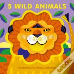 5 Wild Animals