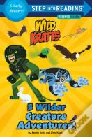 5 Wilder Creature Adventures