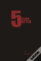 5 Years After