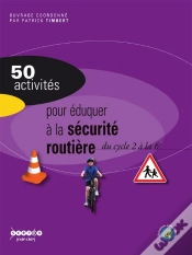 Capa do artigo 50 Activites Pour Eduquer A La Securite Routiere Au Cycle 2 A La 6eme