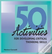 Capa do artigo 50 Activities For Developing Critical Thinking Skills