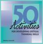 50 Activities For Developing Critical Thinking Skills - Preview