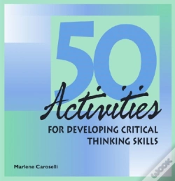 Capa do artigo 50 Activities For Developing Critical Thinking Skills