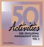 50 Activities For Developing Management Skills Volume Ii - Preview