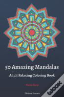 50 Amazing Mandalas Adult Relaxing Coloring Book