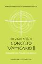 50 Anos Após o Concílio Vaticano II - Preview