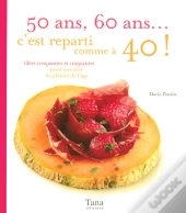 50 Ans, 60 Ans C'Est Reparti Comme À 40 Ans