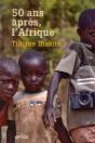 50 Ans Après ; L'Afrique - Preview