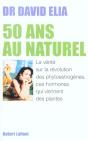 50 Ans Au Naturel ; La Phytotherapie Dans Tous Ses Etats - Preview