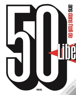 Capa do artigo 50 Ans Dans L' Oeil De Libé