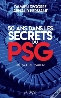 Capa do artigo 50 Ans Dans Les Secrets Du Psg
