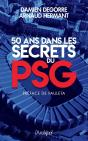 50 Ans Dans Les Secrets Du Psg - Preview