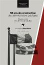 50 Ans De Construction Des Administrations Publiques - Preview