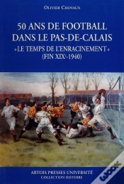 Capa do artigo 50 Ans De Football Dans Le Nord Pas-De-Calais