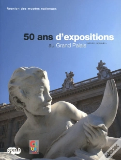 Capa do artigo 50 Ans D'Expositions Au Grand Palais; Galeries Nationales