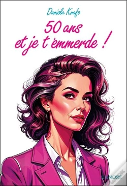 Capa do artigo 50 Ans Et Je T'Emmerde !