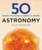 50 Astronomy Ideas You Really Need To Know - Preview