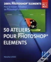 50 Ateliers Pour Photoshop Elements