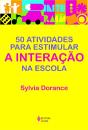 50 Atividades para Estimular a Interação na Escola - Preview