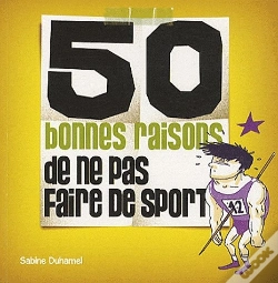 Capa do artigo 50 Bonnes Raisons De Ne Pas Faire De Sport