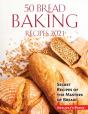 50 Bread Baking Recipes 2021 - Preview