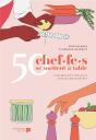 50 Chef.F.Es Se Mettent À Table : Leurs Recettes Sans Fleur Ni Espuma - Preview