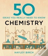 50 Chemistry Ideas You Really Need To Know
