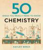 50 Chemistry Ideas You Really Need To Know - Preview