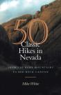 50 Classic Hikes In Nevada - Preview