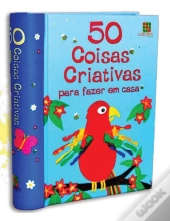 50 Coisas Criativas Para Fazer em Casa