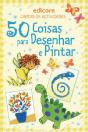 50 Coisas para Desenhar e Pintar - Preview
