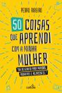 50 Coisas que Aprendi com a Minha Mulher - Preview