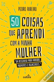 Capa do artigo 50 Coisas que Aprendi com a Minha Mulher