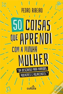 Capa do artigo 50 Coisas que Aprendi com a Minha Mulher
