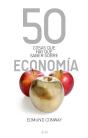 50 Cosas Que Hay Que Saber Sobre Econom¡A - Preview