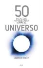 50 Cosas Que Hay Que Saber Sobre El Universo - Preview