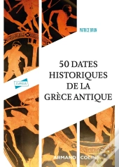 50 Dates Historiques De La Grèce Antique