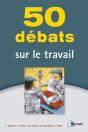 50 Débats Sur Le Travail - Preview