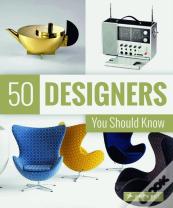 50 Designers You Should Know