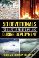 50 Devotionals For Disaster Relief Chaplains During Deployment