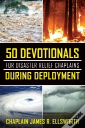 50 Devotionals For Disaster Relief Chaplains During Deployment